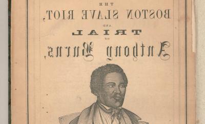 一本名为《波士顿奴隶暴动，安东尼·伯恩斯的审判》的小册子.标题下方是一幅黑人男子腰部以上侧面的蚀刻图像, 穿着敞开的夹克, 马甲, 和领带