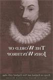 约翰·温斯洛普的世界:英格兰 & 新英格兰(1588-1649